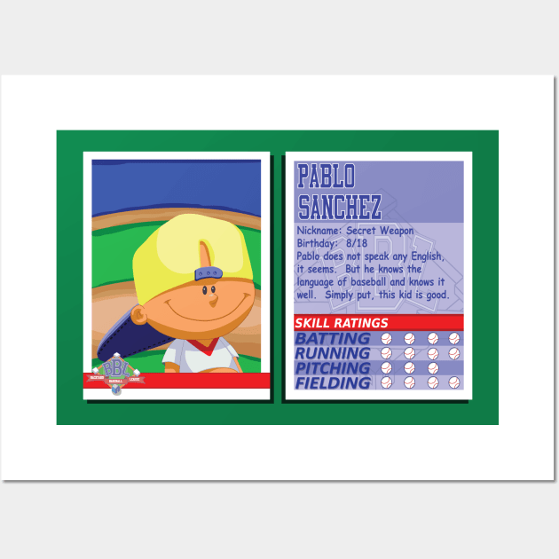 Pablo Sanchez - Backyard Baseball Stats Card Wall Art by slice_of_pizzo